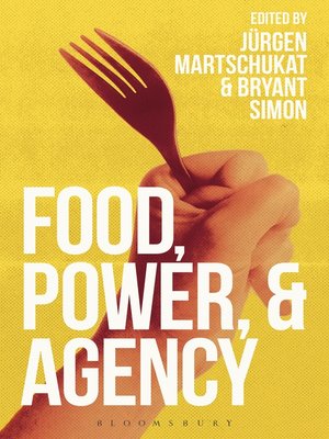 cover image of Food, Power, and Agency